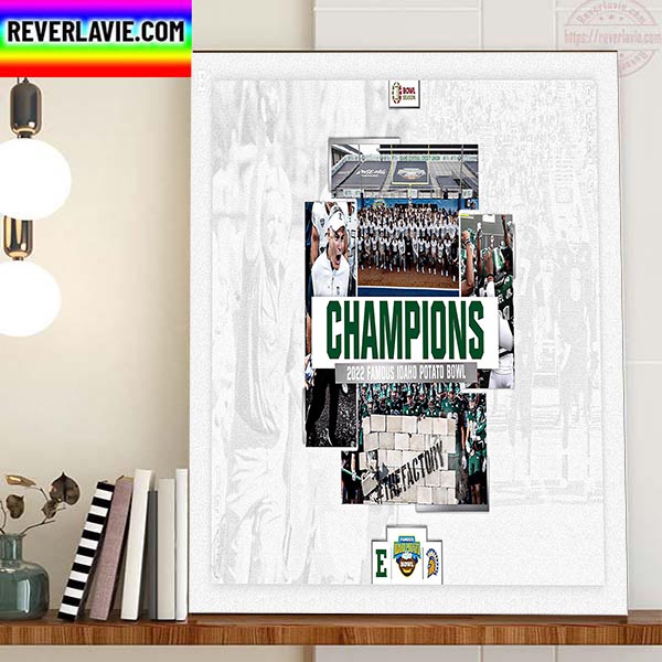 Eastern Michigan Football Is 2022 Famous Idaho Potato Bowl Champions Home Decor Poster Canvas Eastern Michigan Football Is 2022 Famous Idaho Potato Bowl Champions Home Decor Poster Canvas