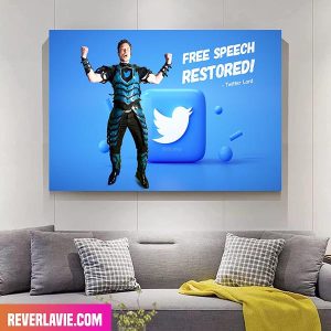 Elon Musk – Twitter Lord Free Speech Restored Poster