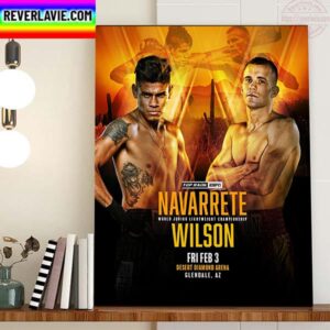 Emanuel Navarrete Vs Liam Wilson For WBO World Junior Lightweight Championship Home Decor Poster Canvas