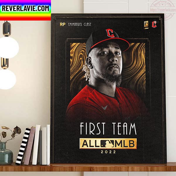 Emmanuel Clase 2022 All MLB First Team Cleveland Guardians Home Decor Poster Canvas Emmanuel Clase 2022 All MLB First Team Cleveland Guardians Home Decor Poster Canvas
