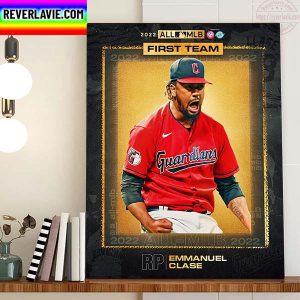 Emmanuel Clase 2022 All MLB First Team RP Reliever Cleveland Guardians Home Decor Poster Canvas