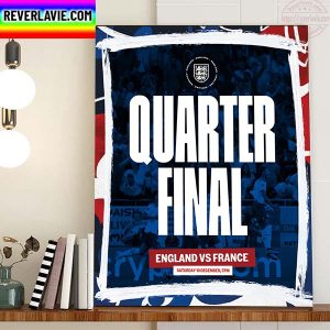 England Vs France In Quarter Final FIFA World Cup Qatar 2022 Home Decor Poster Canvas