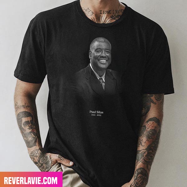 Father Of Rockets Head Coach Paul Silas Rest In Peace 1943 - 2022 Style T-Shirt Father Of Rockets Head Coach Paul Silas Rest In Peace 1943 - 2022 Style T-Shirt
