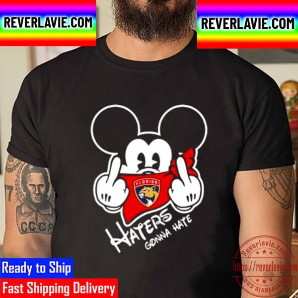 Florida Panthers Mickey Fuck Haters Gonna Hate Unisex T-Shirt