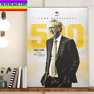 Fran McCaffery 500 Career Wins With Iowa Basketball Home Decor Poster Canvas