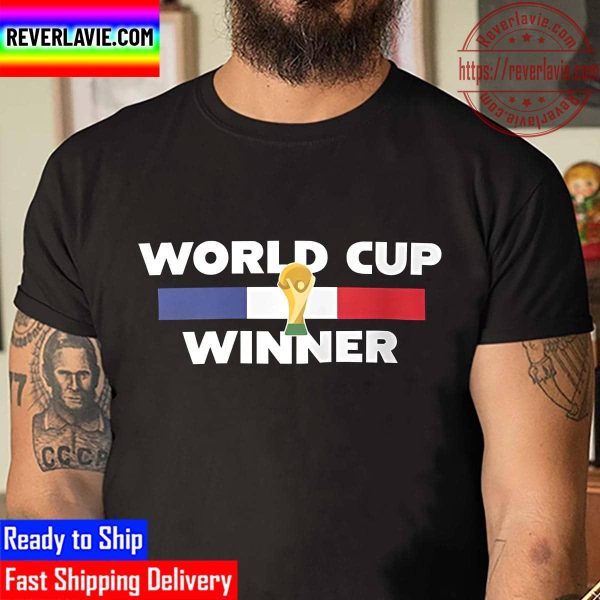 France Are 2022 World Cup Winners Unisex T-Shirt