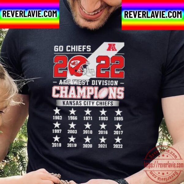 Go Chiefs 2022 AFC West Division Champions Kansas City Chiefs Unisex T-Shirt