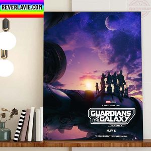 Guardians Of The Galaxy Volume 3 Of Marvel Studios Home Decor Poster Canvas