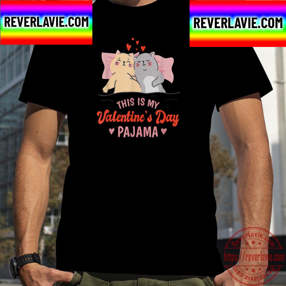 His Is My Valentines Day Pajama Cat Valentine Couple Unisex T-Shirt His Is My Valentines Day Pajama Cat Valentine Couple Unisex T-Shirt