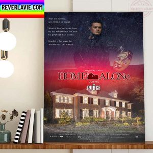 Home Alone During The Purge Home Decor Poster Canvas