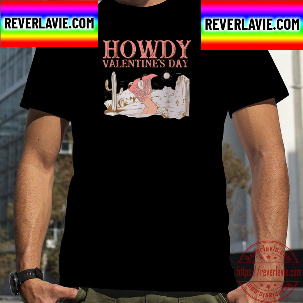 Howdy Valentine Western Valentines Day Unisex T-Shirt Howdy Valentine Western Valentines Day Unisex T-Shirt
