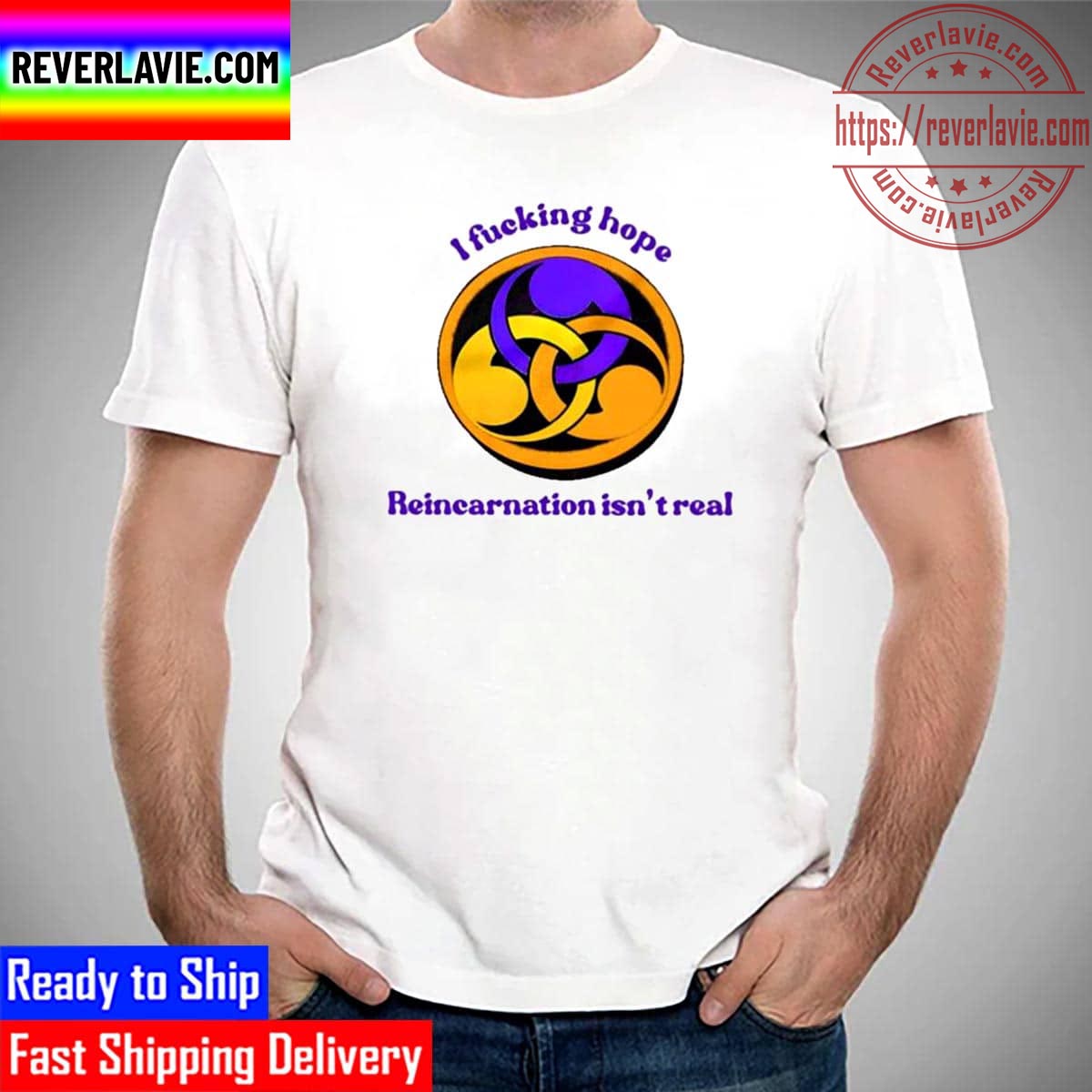I Fucking Hope Reincarnation Isnt Real Unisex T-Shirt I Fucking Hope Reincarnation Isnt Real Unisex T-Shirt