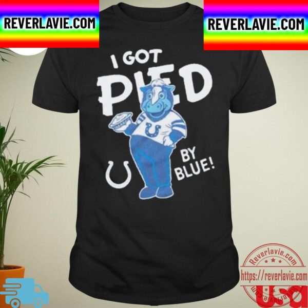 Indianapolis Colts I Got Pied By Blue Unisex T-Shirt