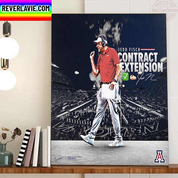 Jedd Fisch Contract Extension Arizona Football Home Decor Poster Canvas Jedd Fisch Contract Extension Arizona Football Home Decor Poster Canvas