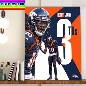 Jerry Jeudy 3TDs For Denver Broncos Since Demaryius Thomas In 2014 Home Decor Poster Canvas