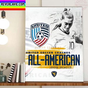 Jordan Brewster United Soccer Coaches All American With WVU Womens Soccer Home Decor Poster Canvas