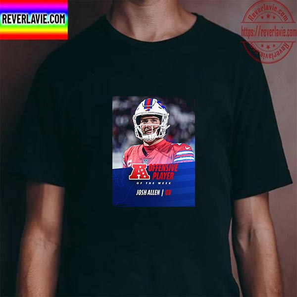 Josh Allen Offensive Player Of The Week Buffalo Bills NFL Unisex T-Shirt Josh Allen Offensive Player Of The Week Buffalo Bills NFL Unisex T-Shirt
