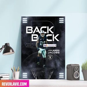 Josh Jacobs Las Vegas Raiders Back-to-Back For The Second Week In A Row Decor Poster