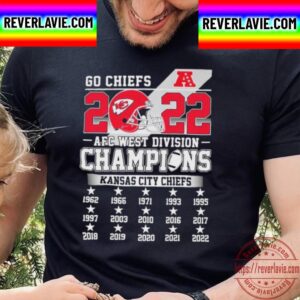 Kansas City Chiefs Go Chiefs 2022 AFC West Division Champions Unisex T-Shirt