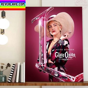 Kate Hudson In Glass Onion A Knives Out Mystery Home Decor Poster Canvas