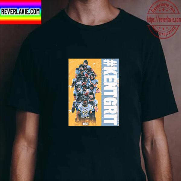 Kent State Football The Newest Members Of Kent Grit Family Unisex T-Shirt Kent State Football The Newest Members Of Kent Grit Family Unisex T-Shirt