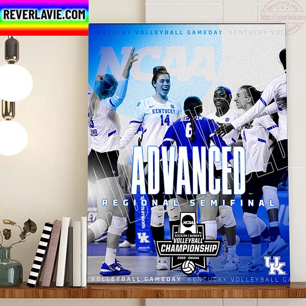 Kentucky Volleyball Advanced Regional Semifinal NCAA Division I Womens Volleyball Championship 2022 Omaha Home Decor Poster Canvas Kentucky Volleyball Advanced Regional Semifinal NCAA Division I Womens Volleyball Championship 2022 Omaha Home Decor Poster Canvas