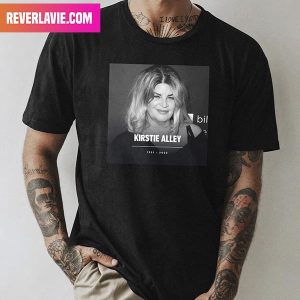 Kirstie Alley Has Passed Away At The Age Of 71 Rest In Peace 1951 – 2022 Style T-Shirt