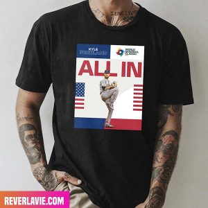 Kyle Freeland Is All In For Team USA MLB Style T-Shirt