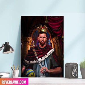 Lionel Messi The King – Argentina Team FIFA World Cup 2022 Home Decorations Canvas-Poster