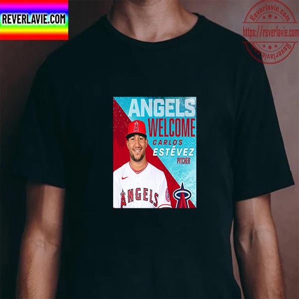 Los Angeles Angels Welcome RHP Carlos Estevez Unisex T-Shirt Los Angeles Angels Welcome RHP Carlos Estevez Unisex T-Shirt
