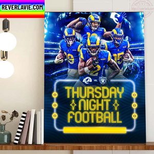 Los Angeles Rams Vs Las Vegas Raiders In Thursday Night Football TNF NFL Home Decor Poster Canvas