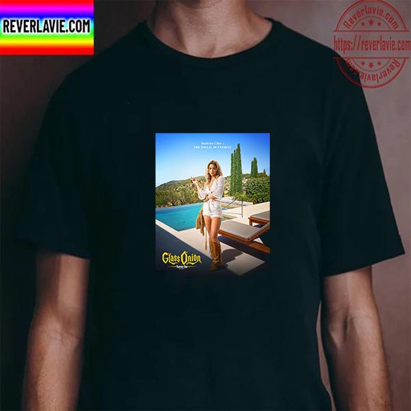 Madelyn Cline Is The Social Butterfly In Glass Onion A Knives Out Mystery Unisex T-Shirt Madelyn Cline Is The Social Butterfly In Glass Onion A Knives Out Mystery Unisex T-Shirt