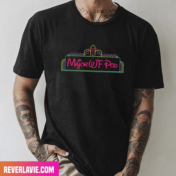 Major Wrestling Figure Podcast - Major WF Pod Orlando WWE Style T-Shirt Major Wrestling Figure Podcast - Major WF Pod Orlando WWE Style T-Shirt