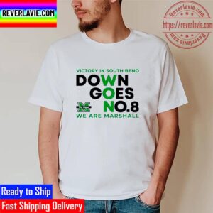 Marshall University Football Victory In South Bend Down Goes No 8 Unisex T-Shirt