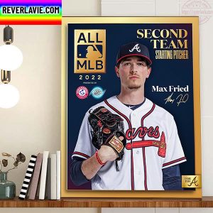 Max Fried 2022 All MLB Second Team SP Atlanta Braves Home Decor Poster Canvas