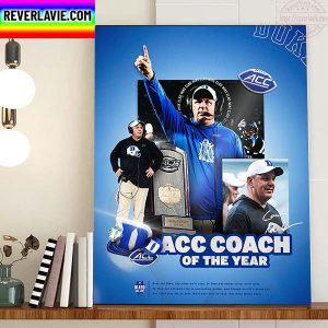 Mike Elko Is ACC Coach Of The Year With Duke Football Home Decor Poster Canvas