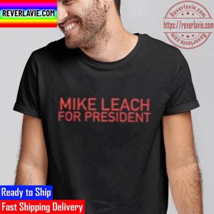 Mike Leach For The President Unisex T-Shirt