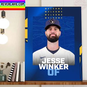 Milwaukee Brewers Welcome OF Jesse Winker From Seattle Mariners Home Decor Poster Canvas