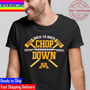 Minnesota Golden Gophers Back To Back Paul Bunyan Axe Winner Unisex T-Shirt