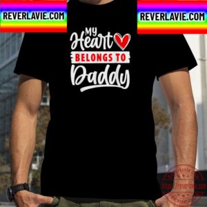 My Heart Belongs To Daddy Unisex T-Shirt