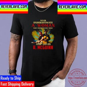 Never Underestimate A Woman Who Understands Music And Loves R Mcguinn Unisex T-Shirt
