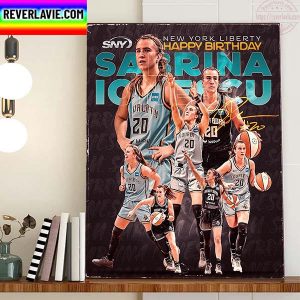 New York Liberty Happy Birthday To Sabrina Ionescu Home Decor Poster Canvas
