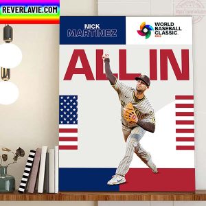 Nick Martinez Is All In For Team USA In World Baseball Classic 2023 Home Decor Poster Canvas