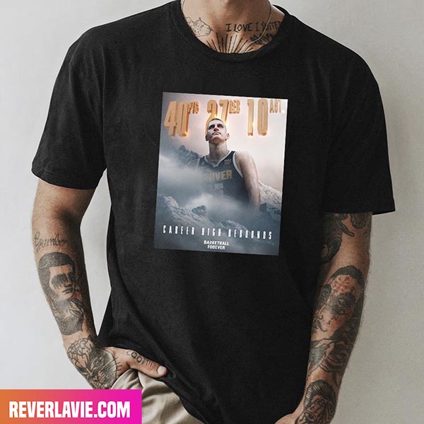 Nikola Jokic Erupts For 40PTS 27 REB 10 AST In Denver Broncos Win Against Charlotte Fashion T-Shirt Nikola Jokic Erupts For 40PTS 27 REB 10 AST In Denver Broncos Win Against Charlotte Fashion T-Shirt