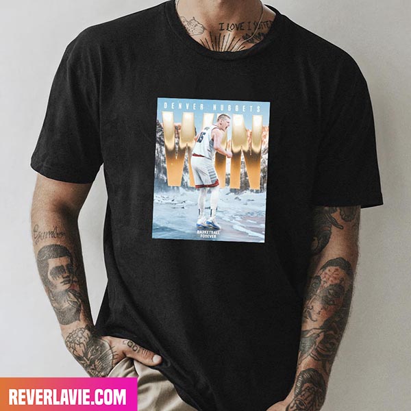 Nikola Jokic Explodes As The Denver Nuggets Beat The Phoenix Suns Fashion T-Shirt Nikola Jokic Explodes As The Denver Nuggets Beat The Phoenix Suns Fashion T-Shirt