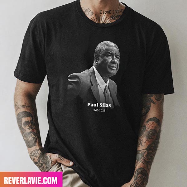 Paul Silas A Three Time NBA Champion Has Passed Away Rest In Peace 1943 - 2022 Style T-Shirt Paul Silas A Three Time NBA Champion Has Passed Away Rest In Peace 1943 - 2022 Style T-Shirt