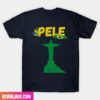 Pele Tribute 1940-2022 – Legend – Football Player – True GOAT Style T-Shirt