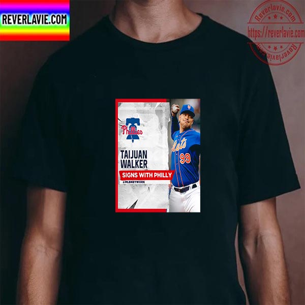 Philadelphia Phillies Welcome Taijuan Walker The NL Champs Unisex T-Shirt Philadelphia Phillies Welcome Taijuan Walker The NL Champs Unisex T-Shirt