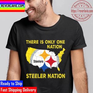 Pittsburgh Steelers There Is Only One Nation Steeler Nation Unisex T-Shirt