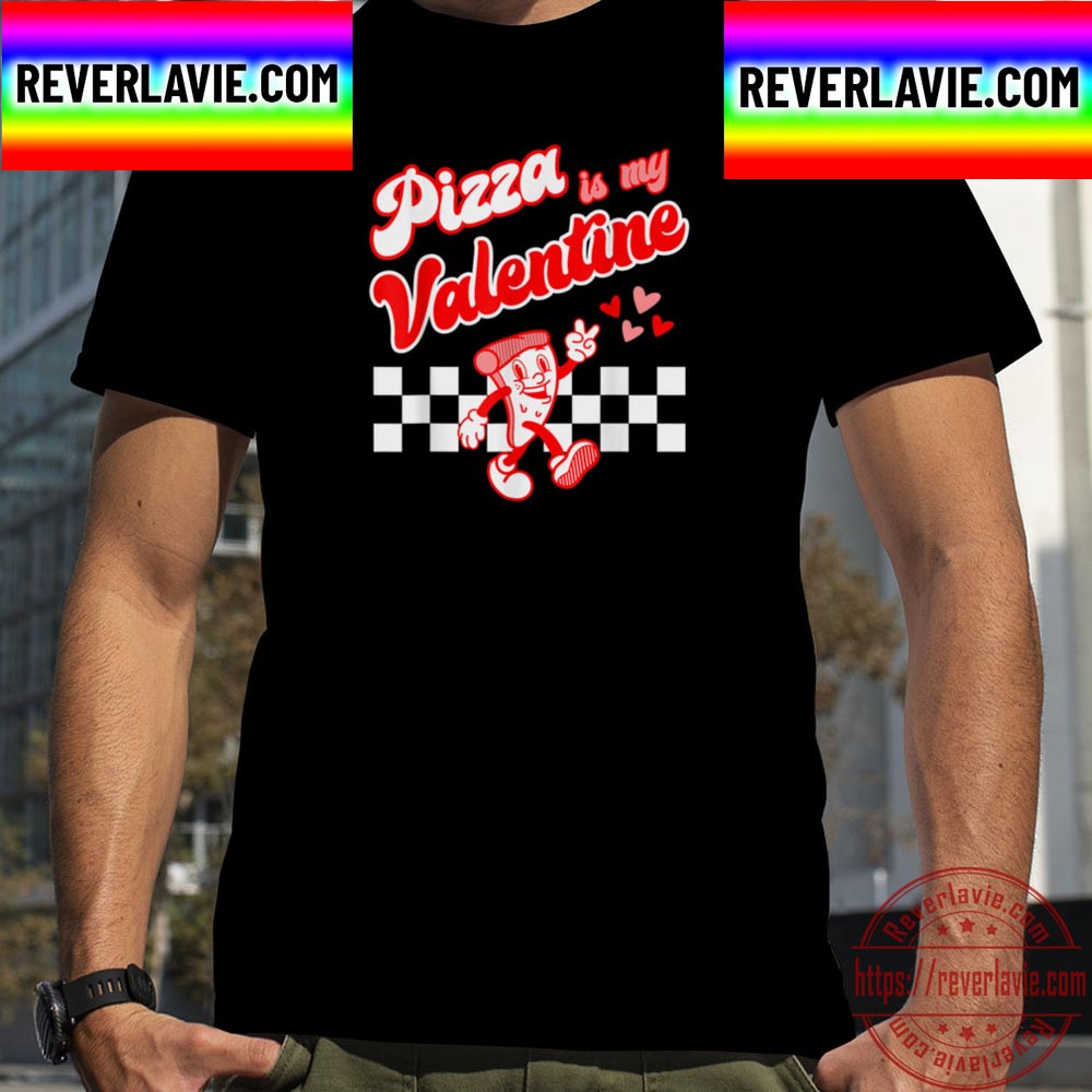 Pizza Is My Valentine Valentines Day Pizza Checkerboard Unisex T-Shirt Pizza Is My Valentine Valentines Day Pizza Checkerboard Unisex T-Shirt